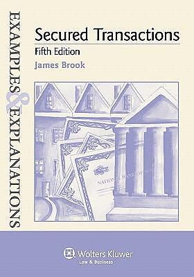 examples and explanations secured transactions 5th edition Doc